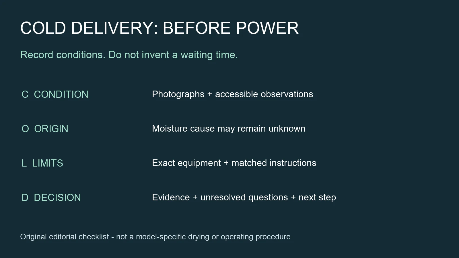 Original COLD receiving checklist separating moisture evidence temperature transition exact instructions and the decision before power